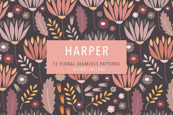 HARPER TRENDY FLORALS Seamless Patterns